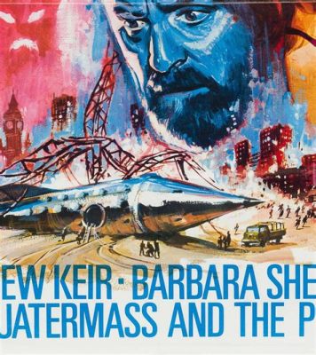 Quatermass and the Pit A Spine-Tingling Journey Through Time and Alien Encounters!