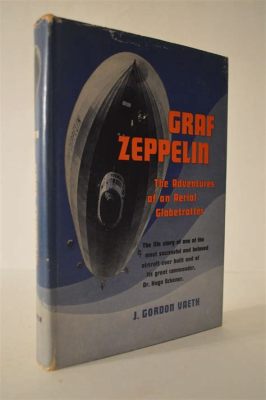 The Zeppelin - A Silent Epic of Aerial Adventure and Daring Romance!